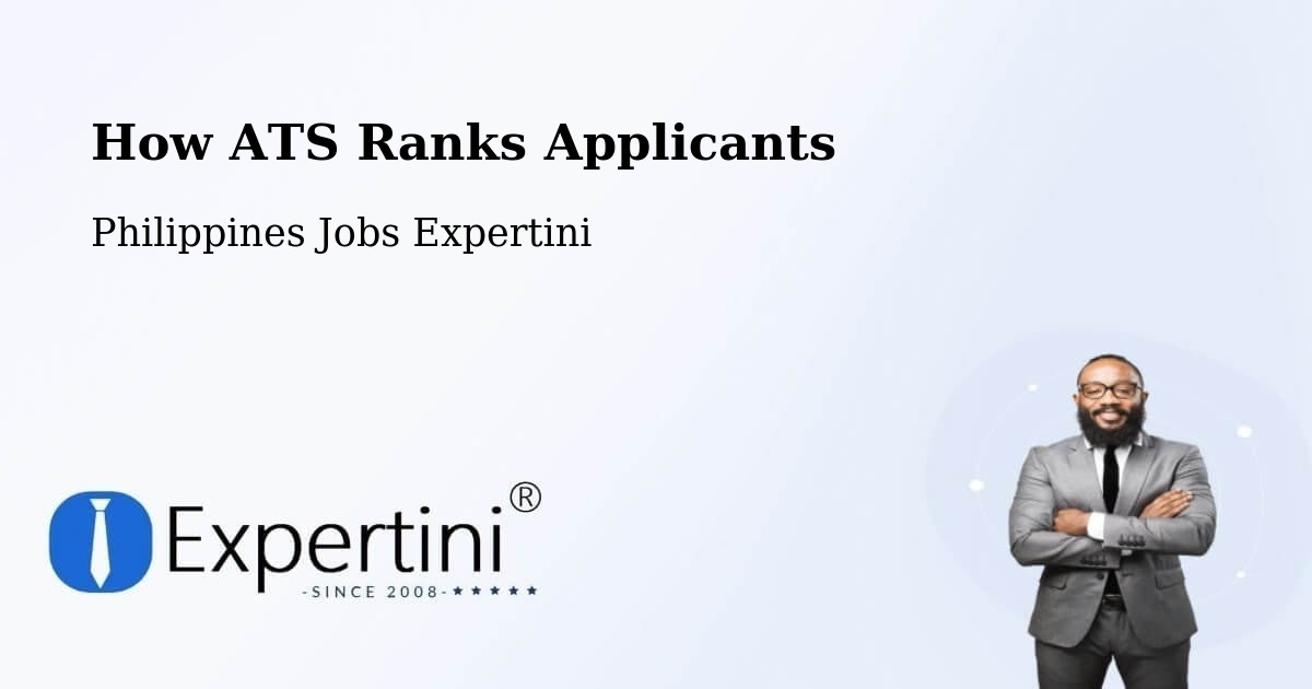 How ATS Ranks Applicants - Philippines Jobs Expertini
